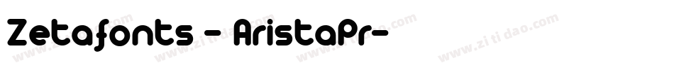 Zetafonts - AristaPr字体转换